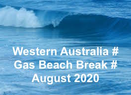 WA # GAS BEACHY # AUGUST 2020