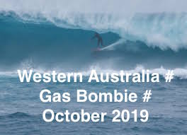 WESTERN AUSTRALIA # GAS BOMBIE # OCTOBER # 2019