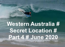 WA # SECRET LOCATION # PART 4 # JUNE 2020