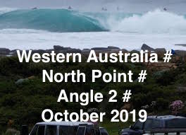 WESTERN AUSTRALIA # NORTH POINT # ANGLE 2 # OCTOBER # 2019