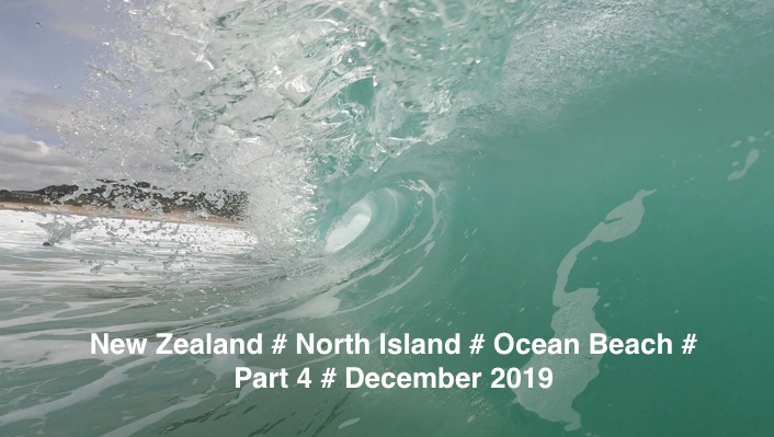 NEW ZEALAND # OCEAN BEACH - PART 4 # NORTH ISLAND # DECEMBER 2019
