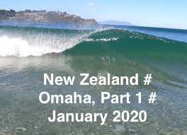 NEW ZEALAND # OMAHA - PART 1 # JANUARY # 2020
