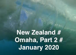 NEW ZEALAND # OMAHA - PART 2 # JANUARY # 2020