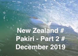 NEW ZEALAND # PAKIRI - PART 2 # DECEMBER # 2019