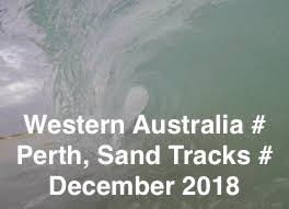 PERTH SAND TRACKS DECEMBER 2018