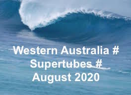 WA # SUPERTUBES # AUGUST 2020