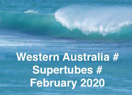 WA # SUPERTUBES # FEBRUARY # 2020