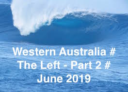 WESTERN AUSTRALIA # THE LEFT # PART 2 # JUNE # 2019